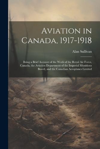 Aviation in Canada, 1917-1918