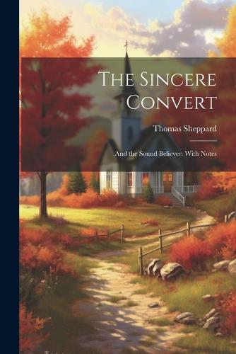 The Sincere Convert