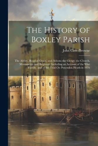 The History of Boxley Parish