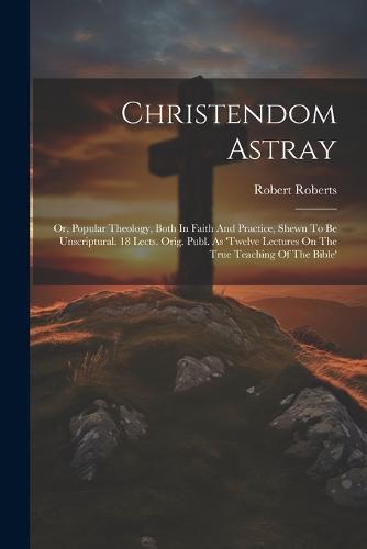 Christendom Astray