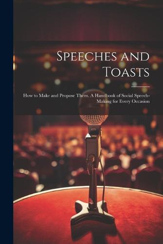 Speeches and Toasts