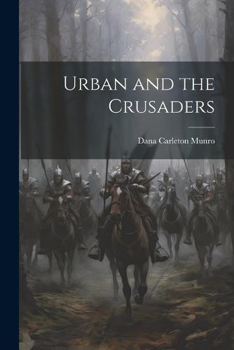 Urban and the Crusaders