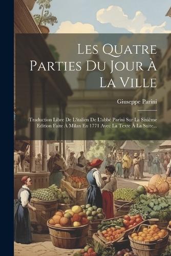 Les Quatre Parties Du Jour À La Ville