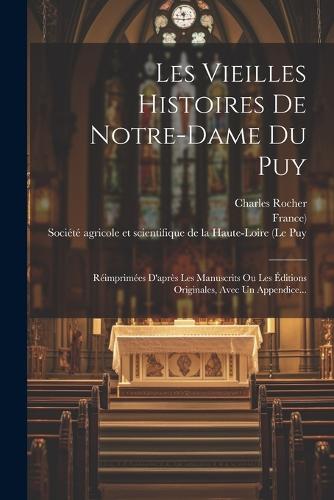 Les Vieilles Histoires De Notre-dame Du Puy