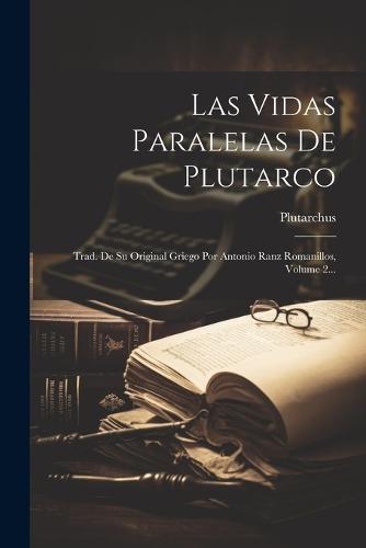 Las Vidas Paralelas De Plutarco