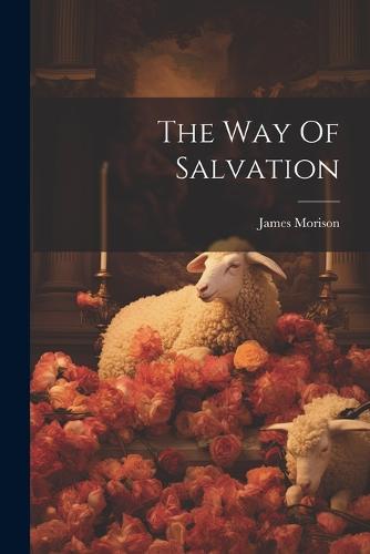The Way Of Salvation