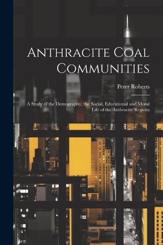 Anthracite Coal Communities