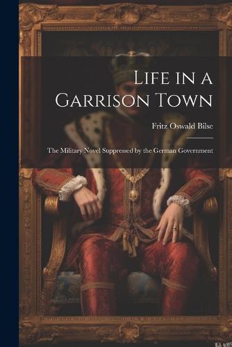 Life in a Garrison Town