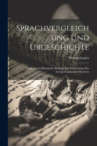 Sprachvergleichung Und Urgeschichte