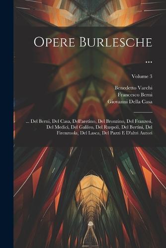 Opere Burlesche ...