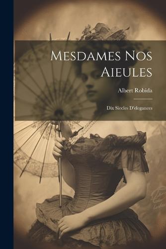 Mesdames nos aieules
