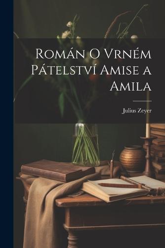 Román o vrném pátelství Amise a Amila