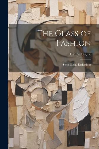 The Glass of Fashion