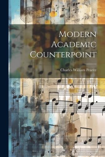 Modern Academic Counterpoint