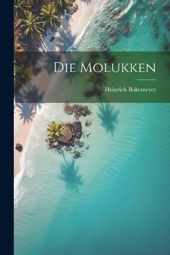 Die Molukken