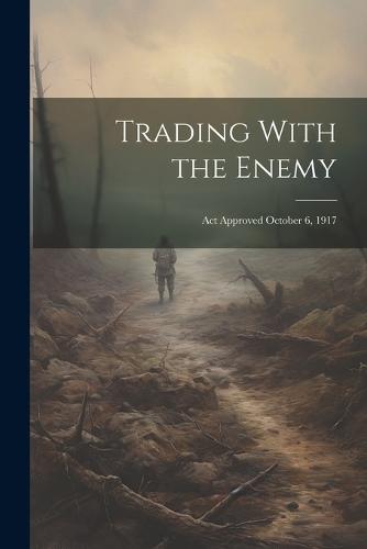 Trading With the Enemy