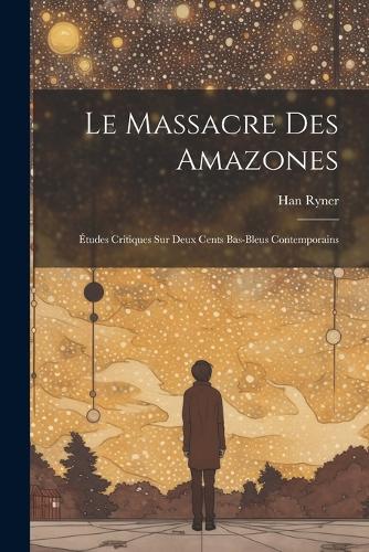 Le massacre des amazones