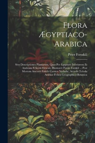 Flora Ægyptiaco-arabica