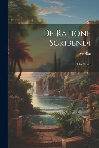 De Ratione Scribendi