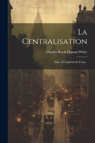 La Centralisation