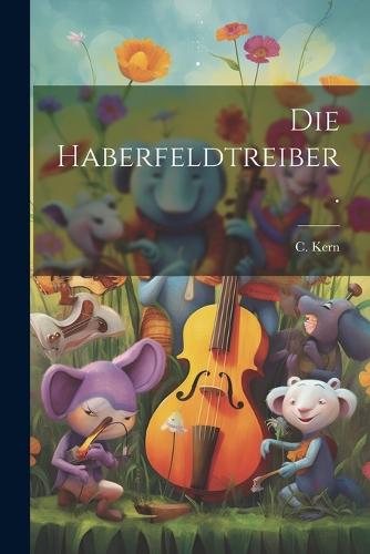 Die Haberfeldtreiber.