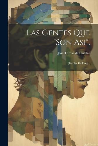 Las Gentes Que "son Asi".