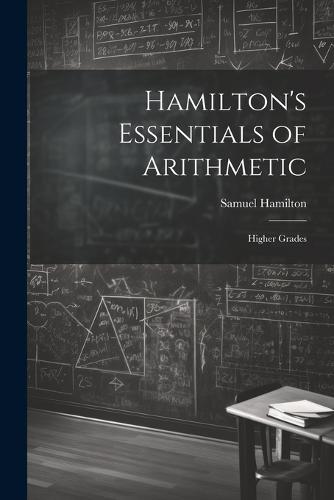 Hamilton's Essentials of Arithmetic