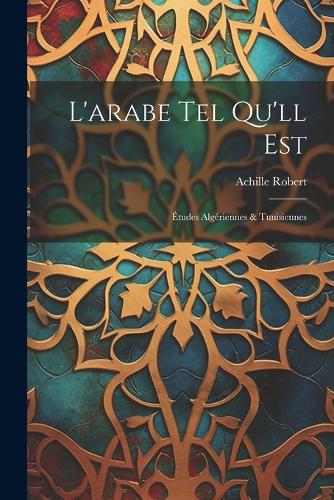 L'arabe Tel Qu'll Est