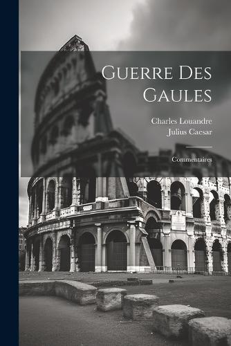 Guerre Des Gaules
