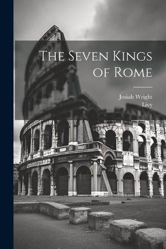 The Seven Kings of Rome