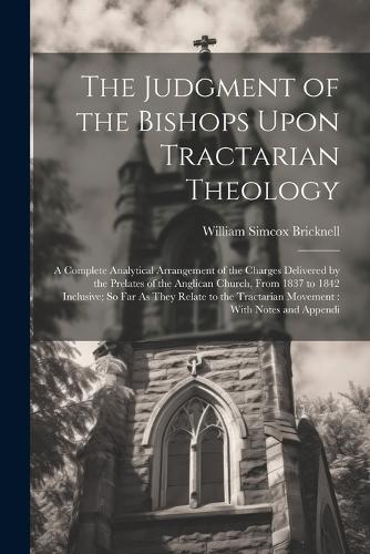 The Judgment of the Bishops Upon Tractarian Theology