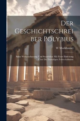 Der Geschichtschreiber Polybius