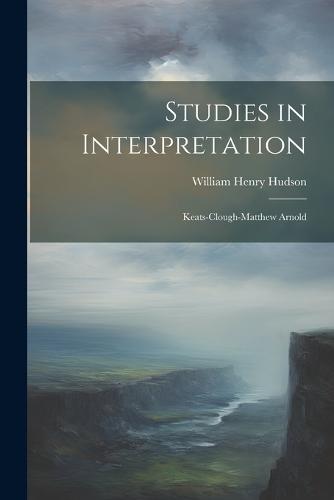 Studies in Interpretation