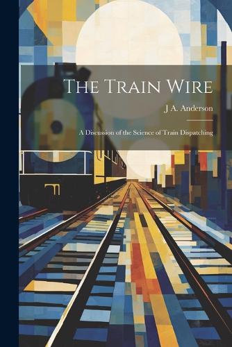 The Train Wire