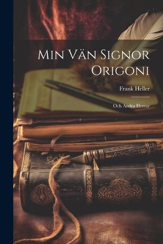 Min Vän Signor Origoni