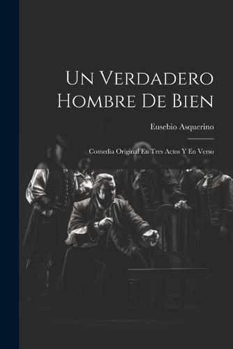 Un Verdadero Hombre De Bien