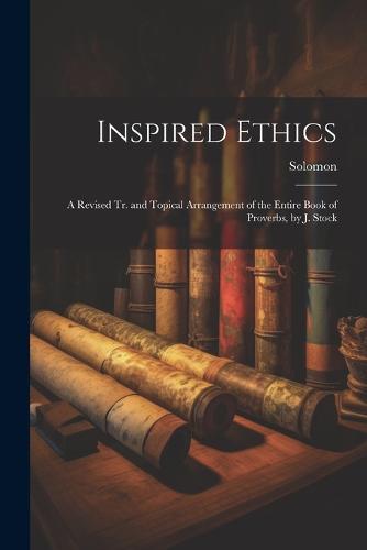 Inspired Ethics