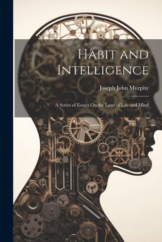 Habit and Intelligence