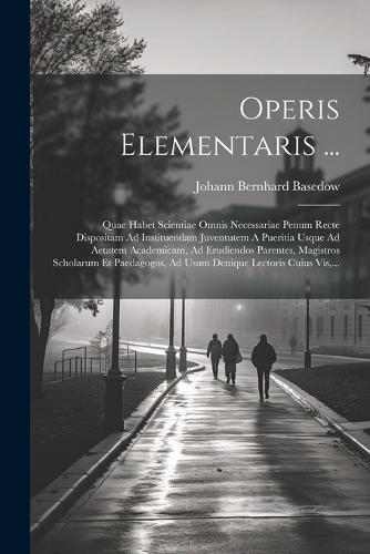 Operis Elementaris ...