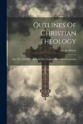 Outlines Of Christian Theology