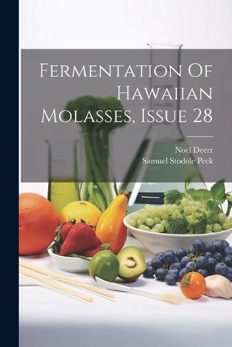 Fermentation Of Hawaiian Molasses, Issue 28