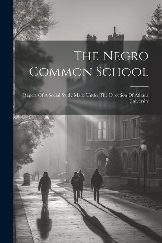 The Negro Common School