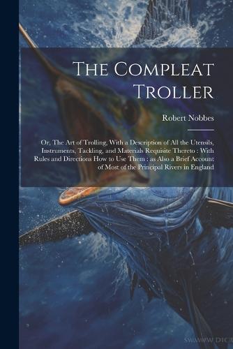The Compleat Troller