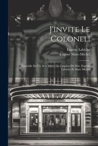 J'invite Le Colonel!