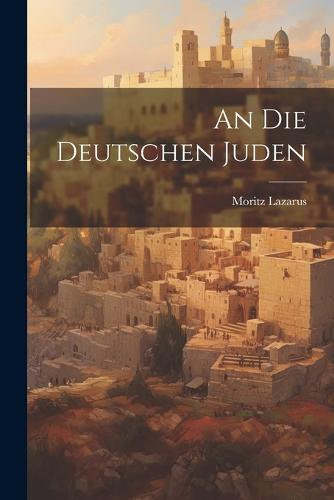 An Die Deutschen Juden
