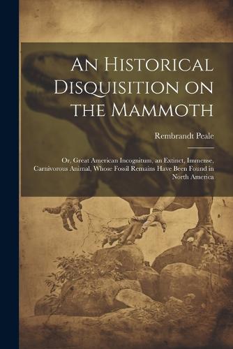 An Historical Disquisition on the Mammoth