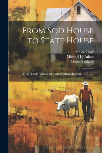 From sod House to State House