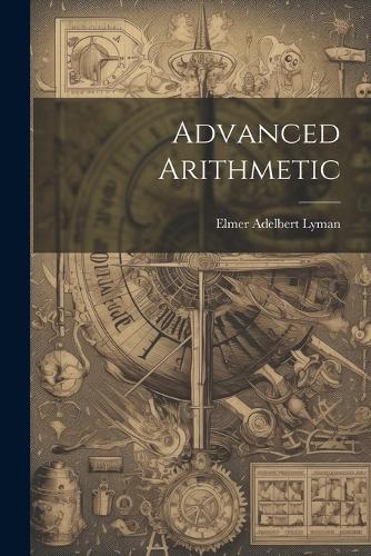 Advanced Arithmetic