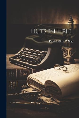 Huts in Hell