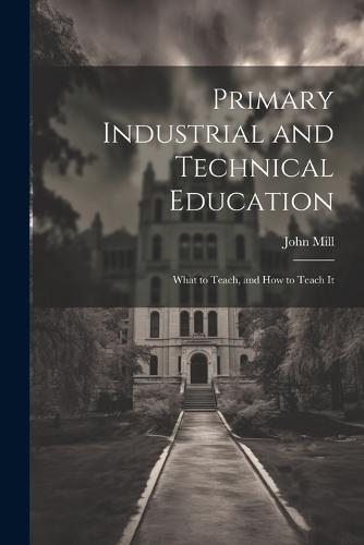 Primary Industrial and Technical Education